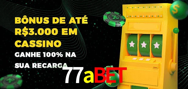 77abet melhor bônus de depósito