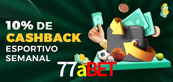 10% de bônus de cashback na 77abet